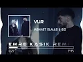 Mehmet Elmas & Giz - Vur ( Emre Kaşık Remix )
