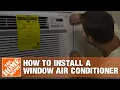 How to Install a Window Air Conditioner The Home Depot
