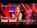 Honeycomb - Sugar Shack Remix Disco 90'an