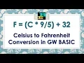 Centigrade to Fahrenheit f c x 32 Convert Temperature from C to F BASIC Programing