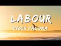Paris Paloma - Labour