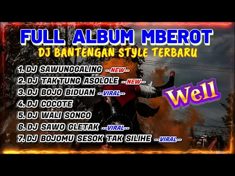 Download MP3 DJ BANTENGAN VIRAL FULL ALBUM TERBARU | DJ SAWUNGGALING | DJ ASOLOLE | FULL MBEROT