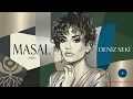 Deniz SEKİ  MASAL