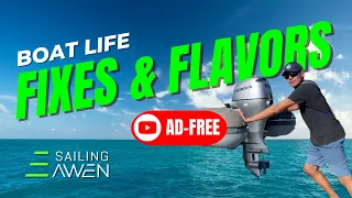 Fixes & Flavors Boat Life on #Outremer 52 (Ep.14)