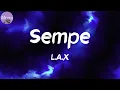 Sempe (Lyrics) - L.A.X