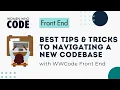 Best Tips and Tricks to Navigating a New Codebase