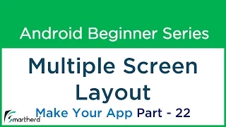 Android Tutorial Multiple Screen Layout How to Make Your Android App - Part