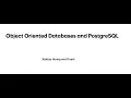 Research project Object oriented databases and PostgreSQL