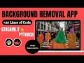 Build Background Removal App using Streamlit PyTorch Python Tutorial