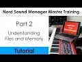 Nord Sound Manager Master Tutorial Part 2 - Understanding Files and Memory