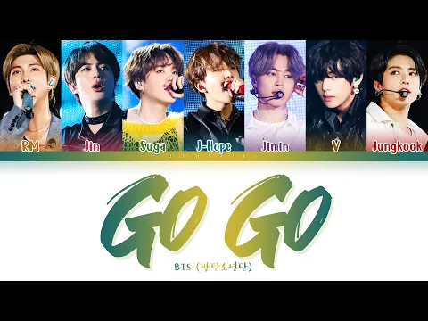 Download MP3 BTS Go Go Lyrics (방탄소년단 고민보다 Go 가사) [Color Coded Lyrics/Han/Rom/Eng]