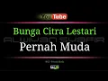 Download Lagu Karaoke BCL - Pernah Muda