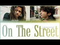 Download Lagu J-Hope (with Cole World) - 'on the street' - (Color Coded Lyrics)