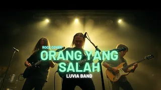 orang yang salah rock cover luvia band cover by vortexia