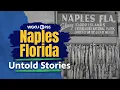 Coming of Age Naples Florida Untold Stories Florida History