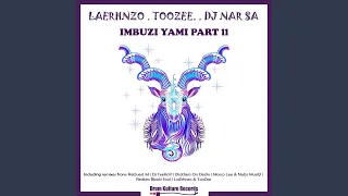 imbuzi yami laerhnzo u0026 toozee remake