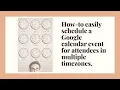How to schedule a Google calendar event in multiple time zones
