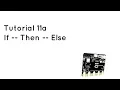 Microbit Tutorial 11a - If Then Else