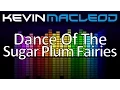 Download Lagu Kevin MacLeod: Dance Of The Sugar Plum Fairies