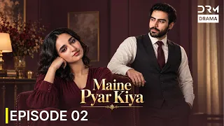 Maine Pyar Kiya | Episode 2 | Khushal Khan & Mamya Jafri | New Blockbuster Pakistani Drama | FE1X