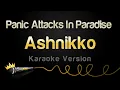 Download Lagu Ashnikko - Panic Attacks In Paradise (Karaoke Version)