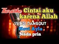 Download Lagu Cintai aku karena Allah - Karaoke Dangdut nada Pria