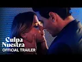 Download Lagu Culpa Nuestra (Our Fault) - Official Trailer | Prime Video