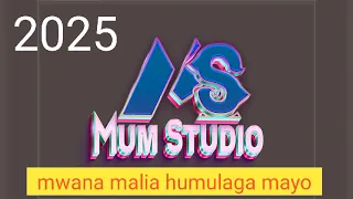 Mwana Malia Humulaga Mayo 0629917552 