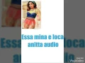 Essa mina e loca anitta áudio