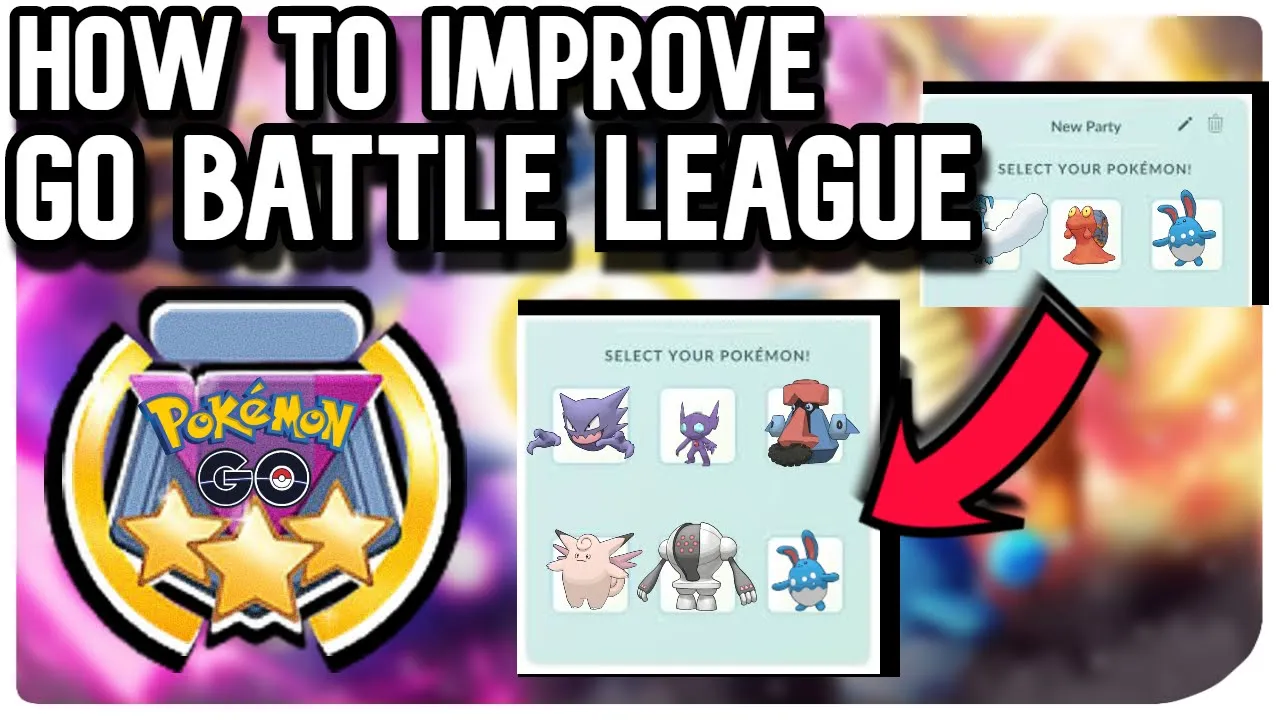 HOW TO IMPROVE GO BATTLE LEAGUE POKEMON GO PVP