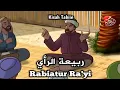 Download Lagu Kisah Rabiatur Ra'yi