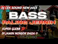 Download Lagu DJ HERO NEW 2023 || DJ CEK SOUND BASS PALING JERNIH SUPER GLERR