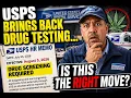 USPS Brings Back Drug Testing Is This The Right Move