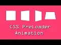 CSS Animation PreLoader
