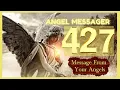 Angel Number 427 Meaning connect with your angels and guides