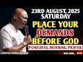 Download Lagu [SATURDAY 23RD AUGUST] MORNING PRAYERS: PLACE YOUR DEMANDS BEFORE GOD | APOSTLE JOSHUA SELMAN