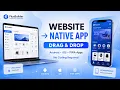 Create a Native App for Your Website in Hours No Coding Required