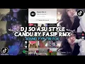 Lagu DJ SO ASU STYLE CANDU KANE | BY FASIP FVNKY VIRAL TIKTOK DJ TERBARU 2026