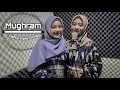Download Lagu Mughram versi Azqiadaffa feat Rimma khosiyah.