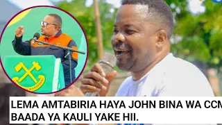 GODBLESS LEMA AMPATIA UJUMBE HUU JOHN BINA WA CCM KWA KAULI YAKE HII 