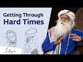 How Do We Handle Hard Times in Life Sadhguru Jaggi Vasudev Answers