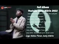 Download Lagu Justy aldrin | Full Album - Dua Raja Satu Hati  Lagu Terbaru 2022 