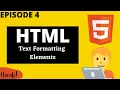 HTML Text Formatting Elements b i u strike sup sub pre small Episode 4 Series HTML