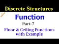 Floor and Ceil functions with Examples in Discrete Structures