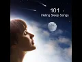 Healing Sleep Songs - Sleep Songs & Nature Sounds