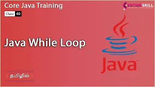 What is a While Loop in Java - Beginners to Advanced Level Master Course