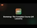 Bootstrap The Complete Course All Lessons
