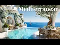 Chill Mediterranean Music 🏡🌊 2+ Hours of Relaxing Italian \u0026 Greek Music by the Coast