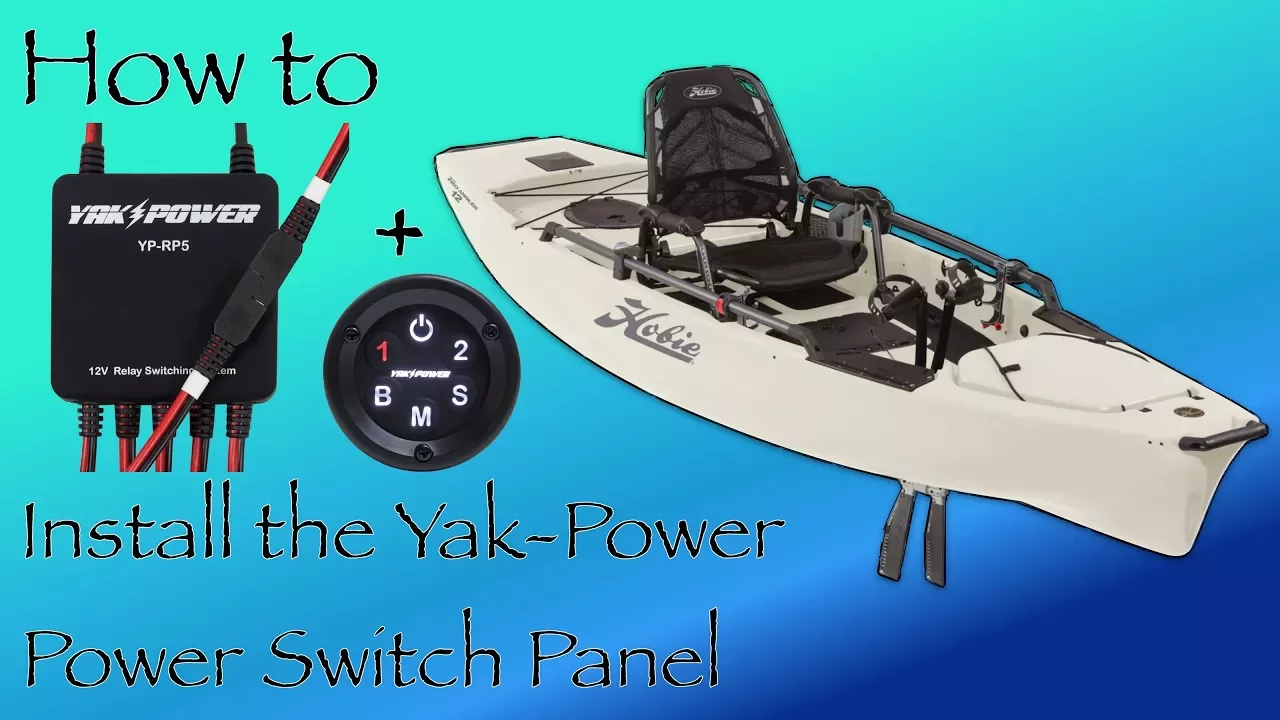 Hobie PA Yak-Power Switch Panel Install