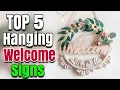 Best Hanging Welcome Signs For Front Door Tall